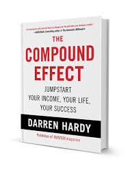 The Compound Effect by Darren Hardy